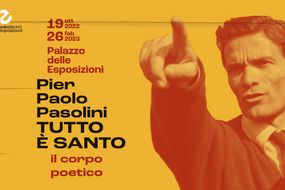 Pier Paolo Pasolini. Tutto è santo