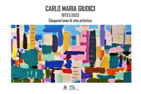 Carlo Maria Giudici 1973-2023. Cinquant'anni di vita artistica